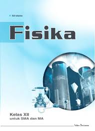 Download ebook fisika bse sma kelas 10, 11 dan 12 pdf kelas 10 fisika sma/ma kelas x fisika 1 untuk sma/ma kelas x fisika untuk sma/ma kelas x pdf. Top Pdf 3 Buku Fisika Sma Xii 123dok Com