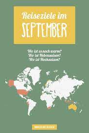 Sagen sie bitte wann fährt den zug nach köln ab? Die Besten Reiseziele Im September Wohin Soll Ich Reisen Reiseziele Reisen Urlaub Im September