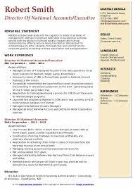 The responsibilities include building and nurturing healthy client relationships, developing new marketing opportunities, briefing creative teams. Director Of National Accounts Resume Samples Qwikresume