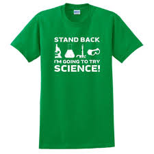 Stand Back I M Going To Try Science Meme Robot Check Breaking Bad Shirt Shirts T Shirt