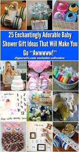 Dozens of homemade craft ideas! 25 Enchantingly Adorable Baby Shower Gift Ideas That Will Make You Go Awwwww Diy Crafts