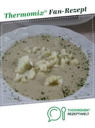 Cremige Blumenkohlsuppe Mit Einlage Rezept Cremige Blumenkohlsuppe Blumenkohlsuppe Blumenkohlsuppe Thermomix