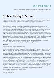 After the introduction is the body of your essay which should be about three paragraphs. Decision Making Reflection Essay Example