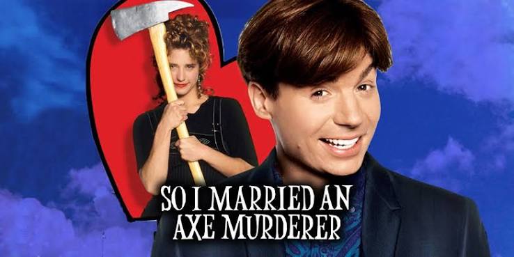 Why So I Married an Axe Murderer is Mike Myers' Most Underrated Movie