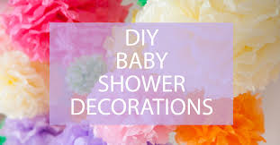 Welcome your guests with a baby shower banner from zazzle. Diy Baby Shower Decorations That Are Stylish And Affordable