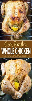 Learn To Make Perfect Super Juicy Garlic Herb Roasted Whole Chicken In The Oven Quick Preparation To Chicken Recipes Whole Roasted Chicken Poultry Recipes