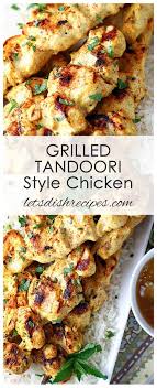 Grilled Tandoori Style Chicken Recipe Grilled Chicken Recipes Chicken Recipes Greek Yogurt Chicken