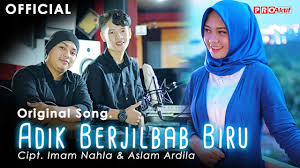 Diposting oleh unknown di 08.43. Oy Adik Jilbab Biru Original Song Imam Nahla Aslam Ardila Official Music Video Youtube
