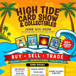 High Tide Card Show & Collectibles