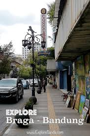 Braga is one of the five largest cities of portugal, situated in the minho region in the north of the country. Jalan Braga Bandung Where The Modern Meets The Past