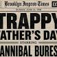 Trappy Father's Day Starring Hannibal Buress