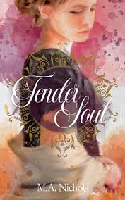 A Tender Soul (Generations of Love #9) by M.A. Nichols
