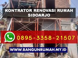 Perlengkapan yang kami sediakan tentunya berkualitas. Kontraktor Renovasi Rumah Sidoarjo Bergaransi Wa 0895 3358 21507