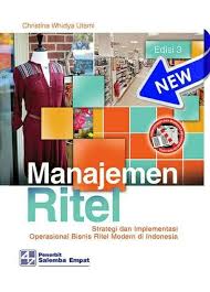 Manajemen ritel e3 penulis christina whidya utami tahun 2017 kode buku 02 0319 jumlah halaman 540 imprint salemba empat dimensi buku. Manajemen Ritel E3 Penulis Christina Whidya Utami Tahun 2017 Kode Buku 02 0319 Jumlah Halaman 540 Imprint Salemba Empat Dimensi Empati Buku Tahu
