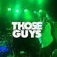 Those Guys
