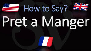 How To Pronounce Pret A Manger Correctly English French Pronunciation Youtube