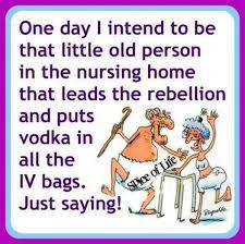 Nursing Home Funny Quotes Funny Picture Jokes Getting Older Humor