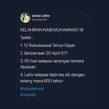 Tanggal 12 rabiul awal tahun gajah tarikh kelahiran junjungan mulia seluruh alam. Kelahiran Nabi Muhammad ï·º Tarikh Da I Danial Jaffar Facebook