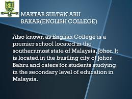 About 151 results (0.43 seconds). Maktab Sultan Abu Bakar English College Junior Ambassador Program Ppt Download
