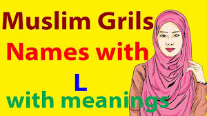 Muslim Girls Names With Meaning Starting With L Islamic Women Names Ar Girl Names With Meaning Names With Meaning Girl Names