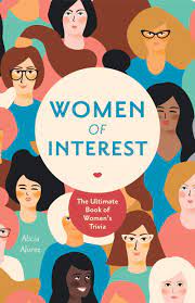As of january 1, 2019, it was estimated that there were 3,800,750,379 women throughout the world. Women Of Interest The Ultimate Book Of Women S Trivia Alvrez Alicia Amazon Es Libros