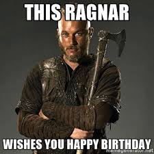 Check spelling or type a new query. Image Result For Happy Birthday Viking Meme Happy Birthday Meme Wish You Happy Birthday Birthday Meme