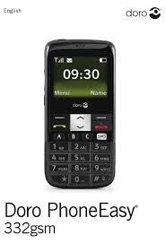 Unlocking your phone allows you to use any network provider sim card in your doro phoneeasy 620. Doro Phoneeasy 332gsm Manual Pdf Download Manualslib