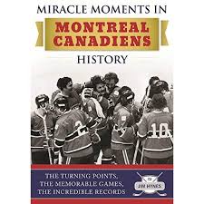 Please understand that our phone lines must be clear for urgent medical care needs. Buy Miracle Moments In Montreal Canadiens History The Turning Points The Memorable Games The Incredible Records Hardcover October 4 2016 Online In Indonesia 1613219822