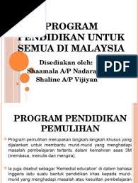 Yang kita dapati hanyalah untuk menyatukan kaum di malaysia selari. Program Pendidikan Untuk Semua Di Malaysia