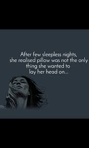 You can to use those 8 images of quotes as a desktop wallpapers. After Few Sleepless Nights She Realised Pillow Wa English Quote