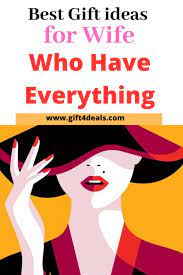 Even when you're pretty good at coming up with awesome birthday gift ideas for wife, the product and service markets are endless. Best Gift Ideas For Wife Who Have Everything Romantic Gifts For Wife Best Gift For Wife Anniversary Gifts For Wife