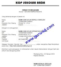 Sedangkan, untuk kepala sekolah ditandatangani oleh kepala dinas pendidikan provinsi / kabupaten / kota atau pejabat lain yang ditunjuk kepala dinas pendidikan yang ditunjuk berdasarkan nilai yang diberikan dari pengawas sekolah. Contoh Surat Penugasan Operator Yayasan Doc Nusagates