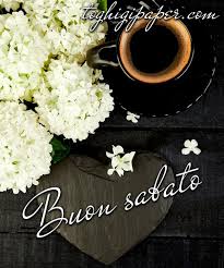 Buongiorno Immagini Buon Sabato Toghigi Paper Buongiorno Sabato Buongiorno Immagini Buongiorno