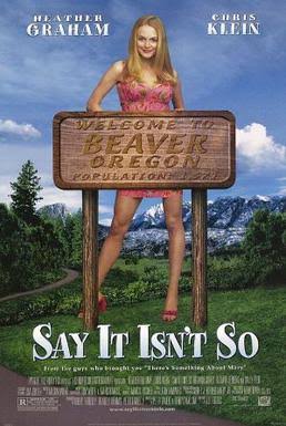 Say It Isn't So (film) - Wikipedia