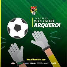 ¿estás buscando información sobre las últimas noticias de mendoza, argentina y el mundo? Feliz Dia Del Arquero Federacion Boliviana De Futbol Facebook