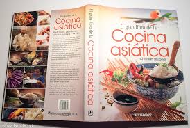 Comer algas, bambú, pescado crudo o sopa de aleta de tiburón ha dejado de ser un tabú culinario apto sólo para los. El Gran Libro De La Cocina Asiatica Tradiciones Ingredientes Practica Culinaria Y Recetas De Christian Teubner Muy Bien Tapa Dura C Sobrecubierta 2005 1Âª Edicion La Social Galeria Y Libros