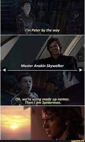 Rat Im Peter By The Way Master Anakin Skywalker Oh We Re Using Made Up Names Then Am Spiderman Ifunny Star Wars Jokes Funny Star Wars Memes Star Wars Humor