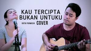 Kau Tercipta Bukan Untukku Ratih Purwasih Della Firdatia Lirik Youtube