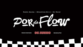 POR DO FLOW - Pedro Qualy + DJ A