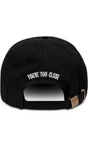 You Re Too Close Embroidered Dad Hat 100 Cotton Baseball Cap For Men And Women Black Os Sushi Art Design Mens Caps Dad Hats