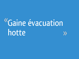 Gaine Evacuation Hotte 5 Messages