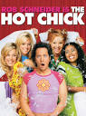 The Hot Chick - Full Cast & Crew - TV Guide