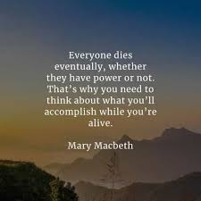 Check spelling or type a new query. 60 Life And Death Quotes That Will Positively Inspire You