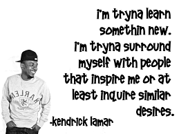 Kendrick lamar quotes about success. Kendrick Lamar Quote Debonair Arts