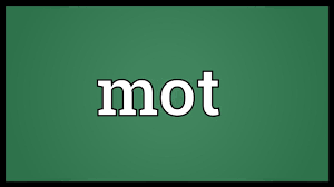 Here and there turns up a … savage mot. Mot Meaning Youtube