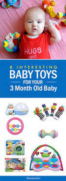 8 Interesting Baby Toys For 3 Months Old Baby 3 Monate Altes Baby Baby Monat Fur Monat Spielzeug Nach Alter