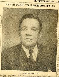Henry Preston “H. Preston” Scales Sr. (1881-1946)