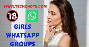 NEW SEXY GIRLS WHATSAPP GROUP LINKS 2023 - WhatsApp Group Links  2022:TECHCHOTU
