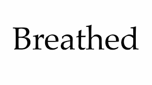 How To Pronounce Breathed Youtube