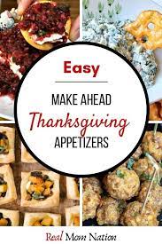 Easy Make Ahead Thanksgiving Appetizers Thanksgiving Appetizers Quick Family Meals Appetizers